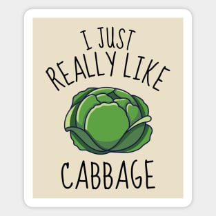 I Just Really Like Cabbage Funny Magnet